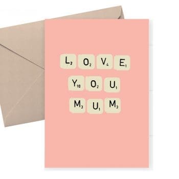 Love you Mum - birthday or Mother's Day card