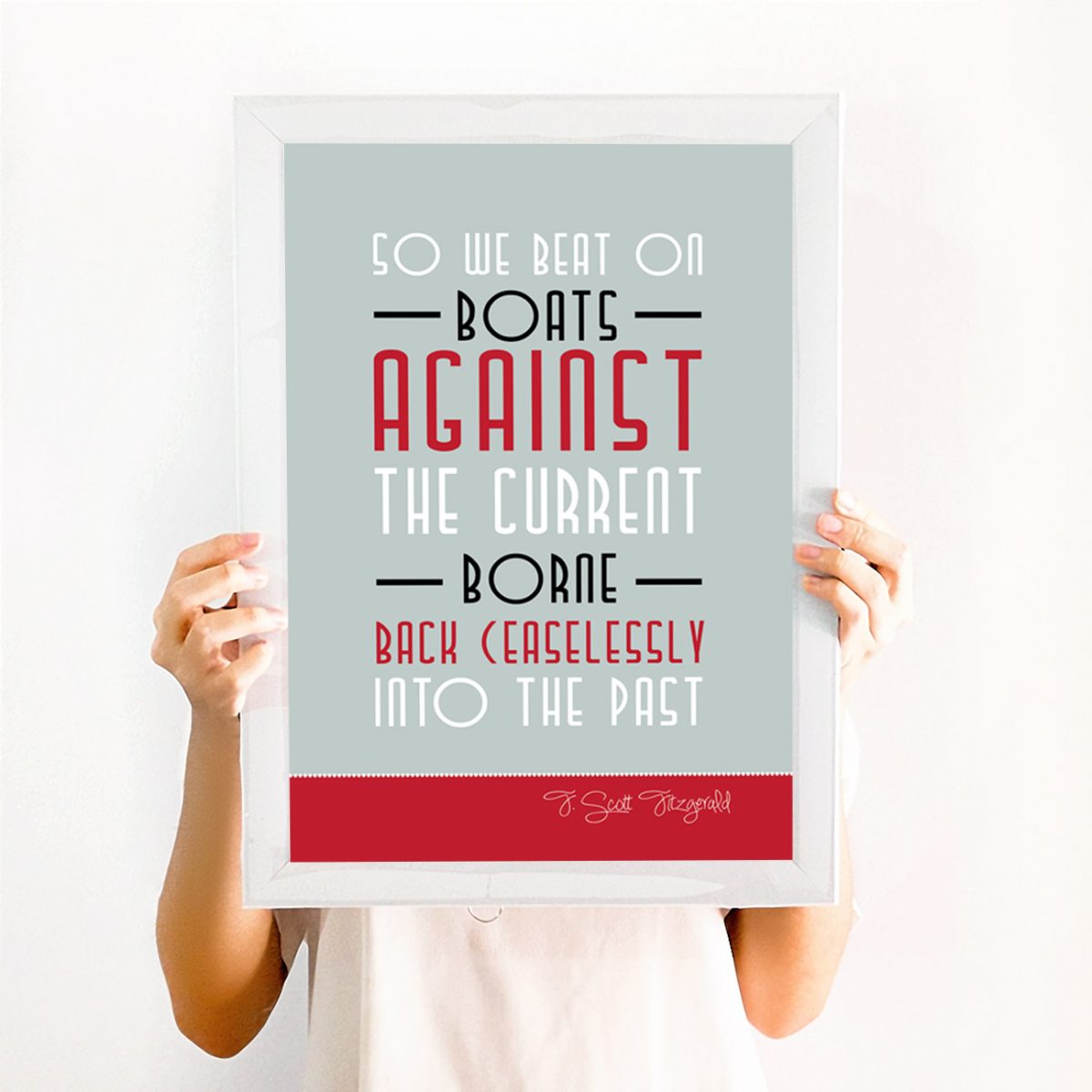 Great Gatsby Quote print So we beat on, boats against the current