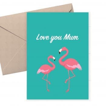 A perfect card for Mother's Day or a birthday featuring 2 pink flamingos