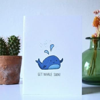 Get well soon card - “Get Whale Soon”