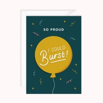 So Proud I Could Burst | Congratulations Card
