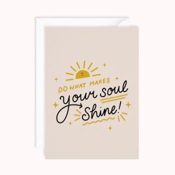 Do What Makes Your Soul Shine | New Job Card