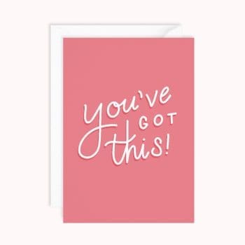 You've Got This Card | Good Luck Greeting Card